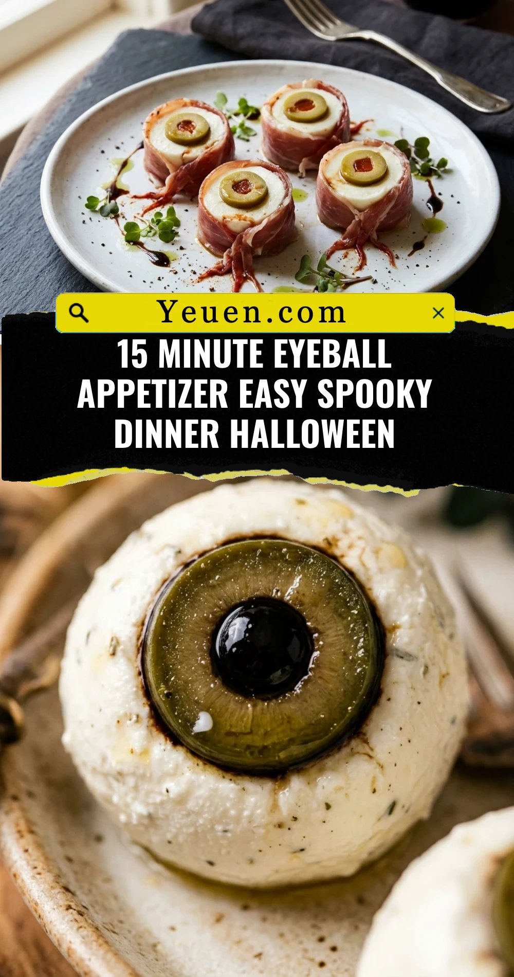15 Minute Eyeball Appetizer Easy Spooky Dinner Halloween
