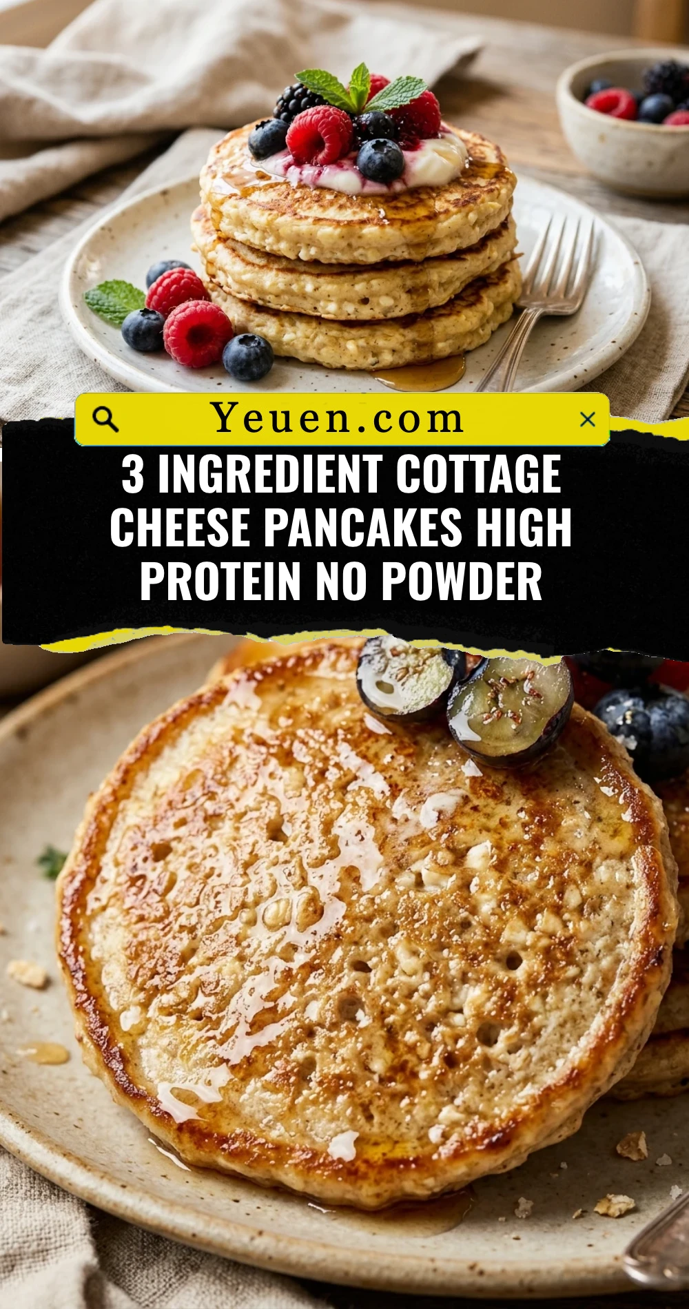 3 Ingredient Cottage Cheese Pancakes High Protein No Powder