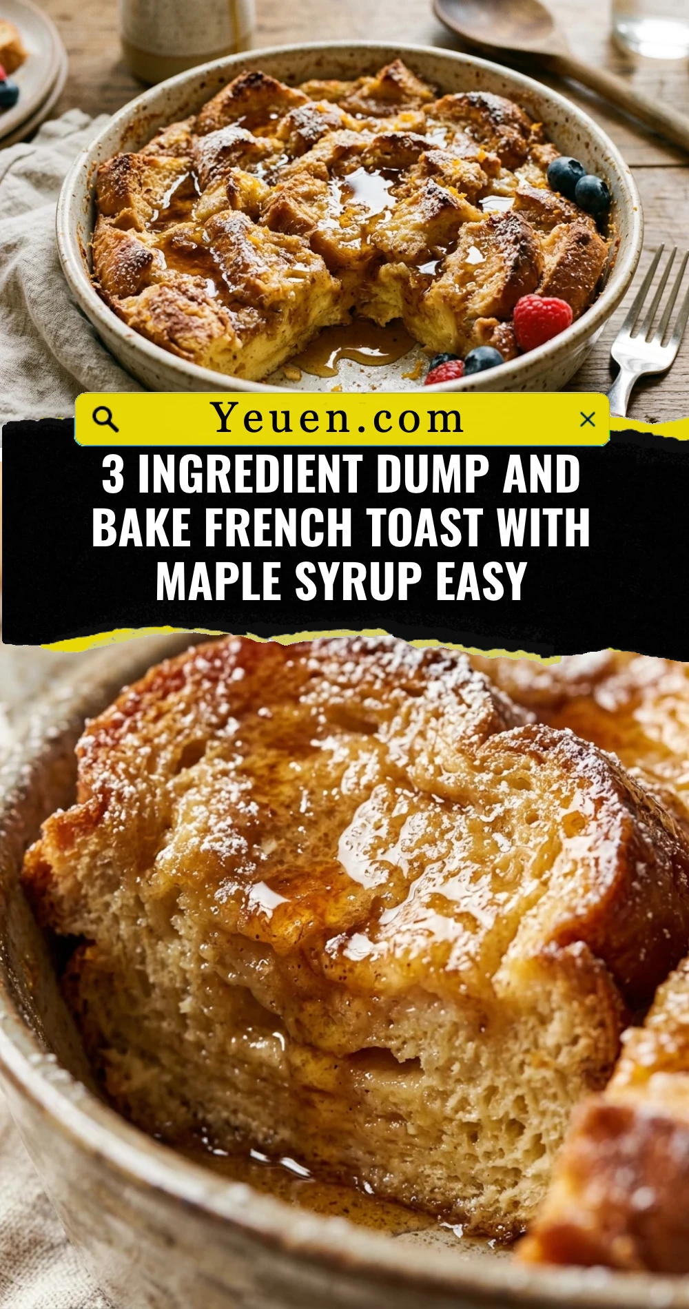 3 Ingredient Dump And Bake French Toast With Maple Syrup Easy