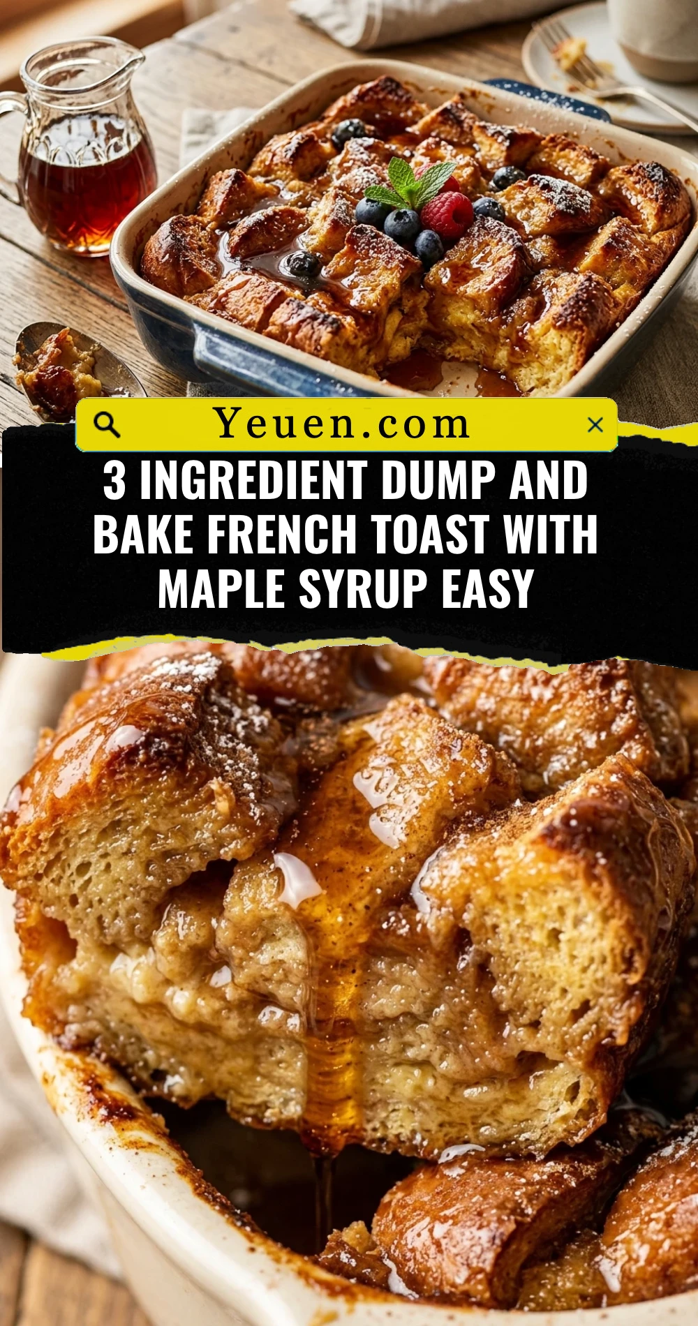 3 Ingredient Dump And Bake French Toast With Maple Syrup Easy