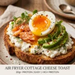 Air Fryer Cottage Cheese Toast High Protein Easy 20g+