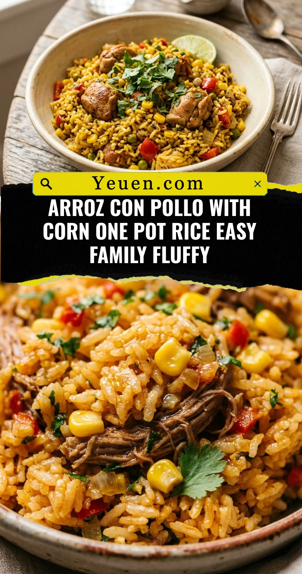 Arroz Con Pollo With Corn One Pot Rice Easy Family Fluffy