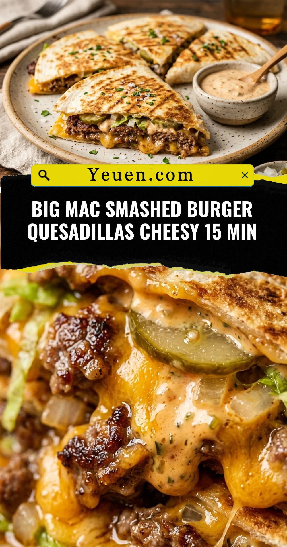 Big Mac Smashed Burger Quesadillas Cheesy 15 Min