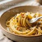 Budget Pasta Recipes Under $2 Per Serving No Fail