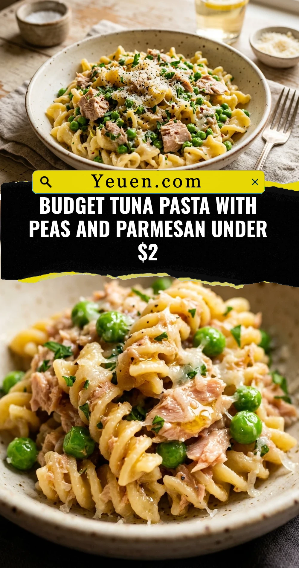 Budget Tuna Pasta With Peas And Parmesan Under $2