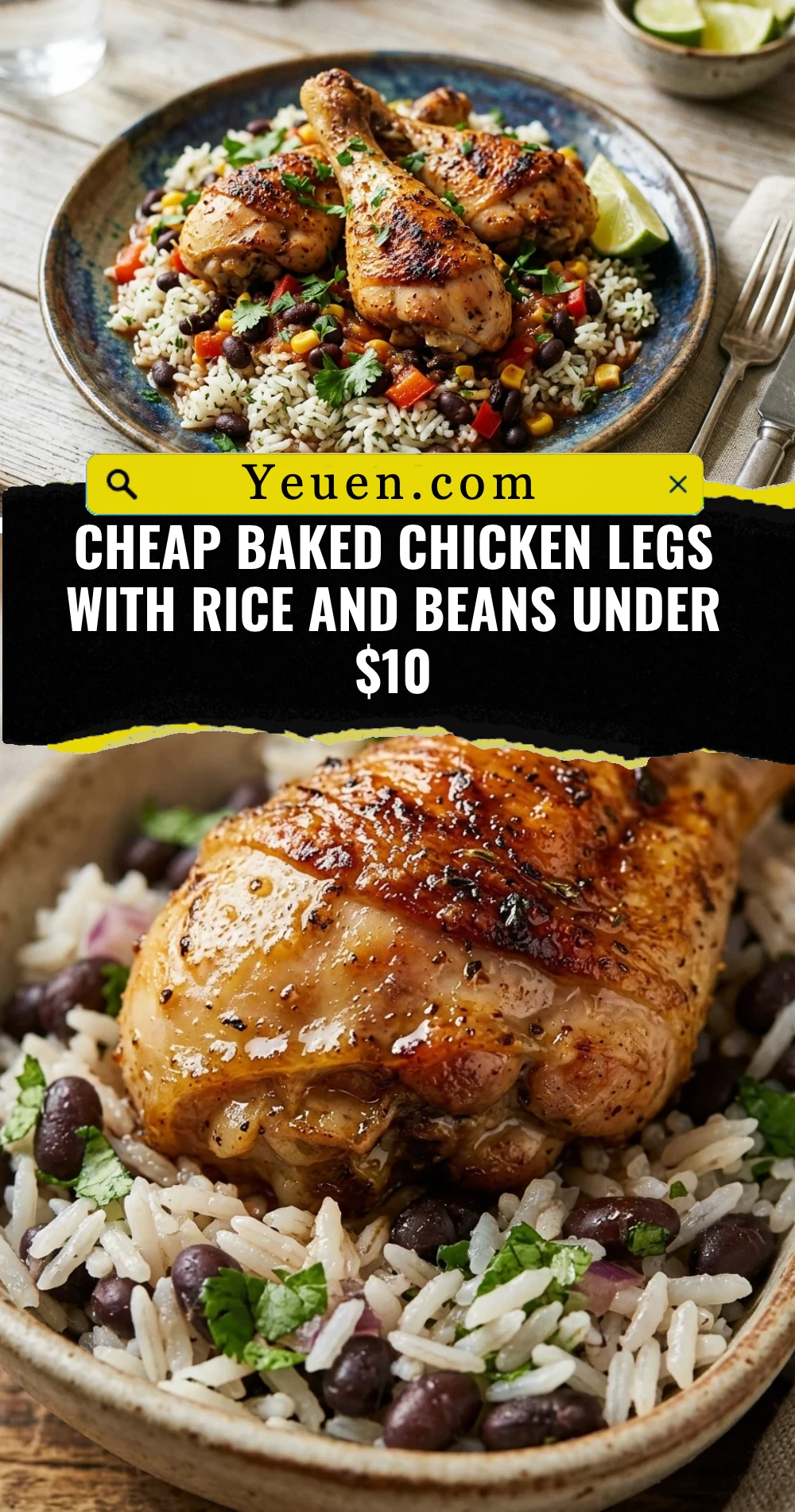Cheap Baked Chicken Legs With Rice And Beans Under $10