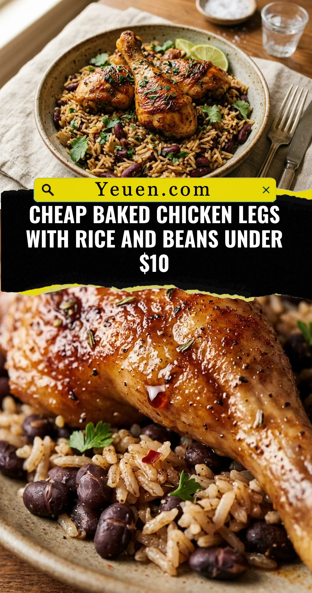 Cheap Baked Chicken Legs With Rice And Beans Under $10