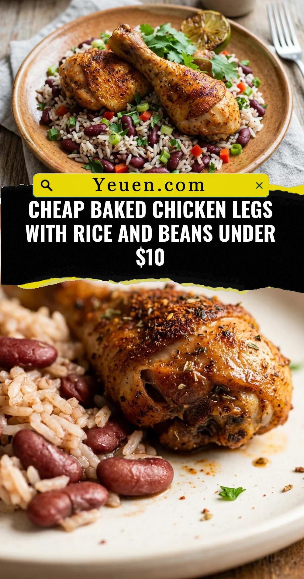 Cheap Baked Chicken Legs With Rice And Beans Under $10