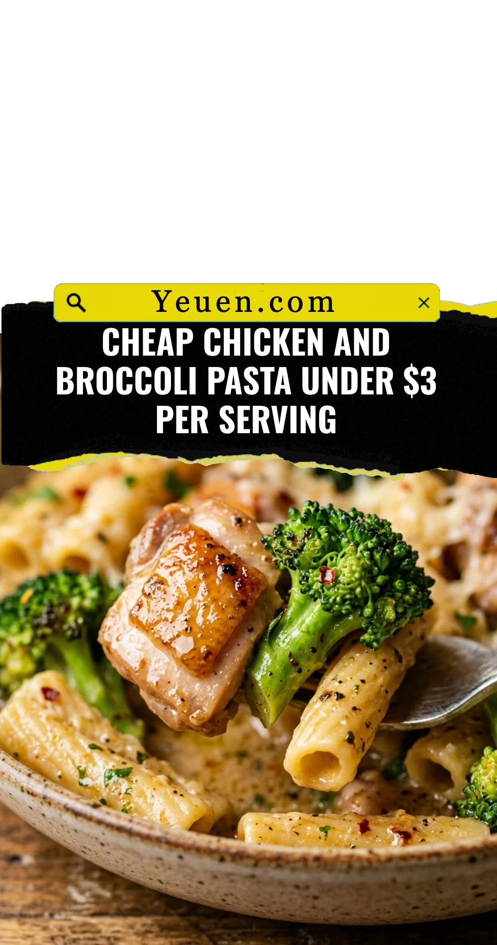 Cheap Chicken And Broccoli Pasta Under $3 Per Serving