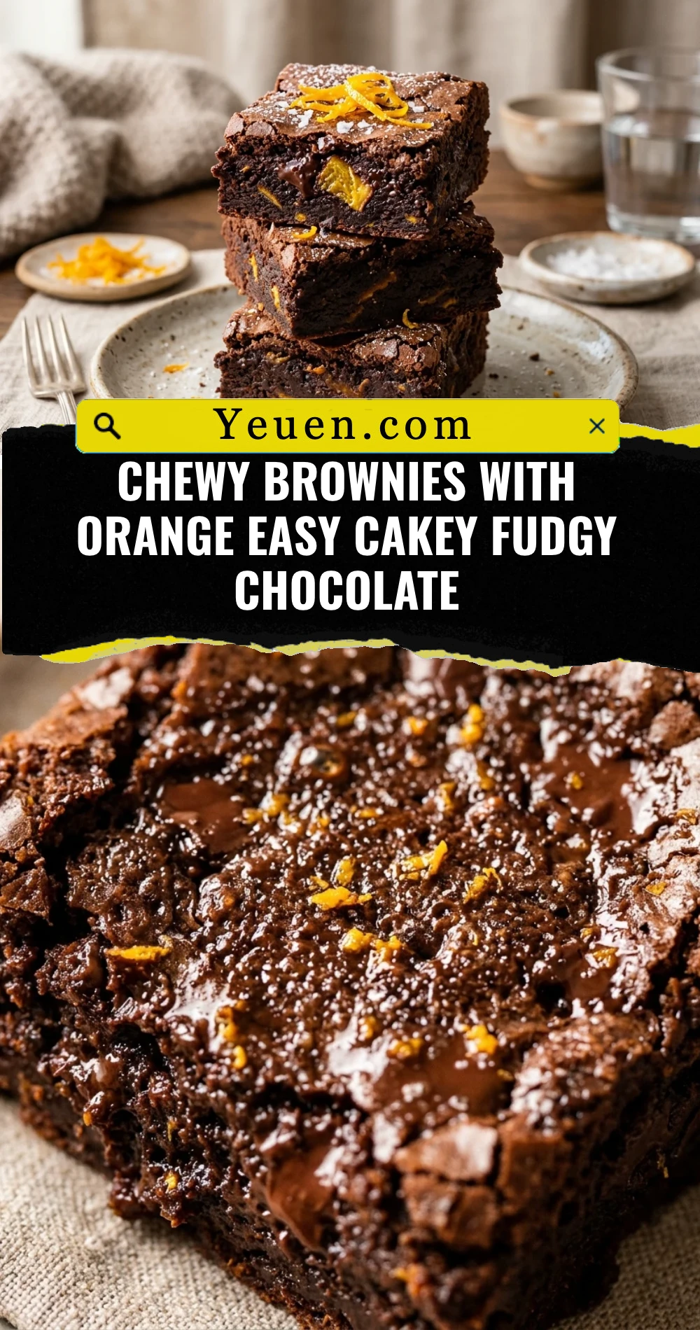 Chewy Brownies With Orange Easy Cakey Fudgy Chocolate