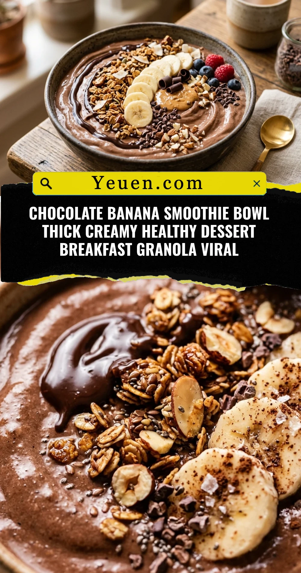 Chocolate Banana Smoothie Bowl Thick Creamy Healthy Dessert Breakfast Granola Viral