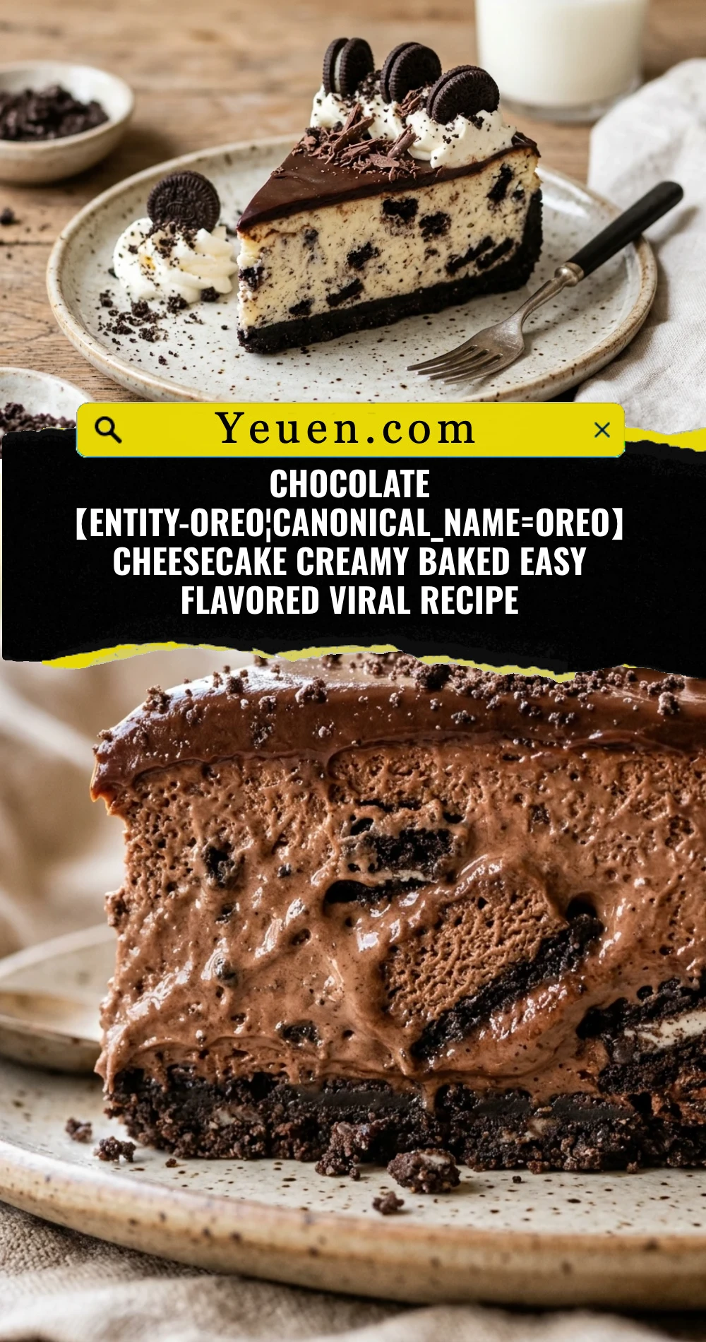 Chocolate 【entity-Oreo¦canonical_name=Oreo】 Cheesecake Creamy Baked Easy Flavored Viral Recipe