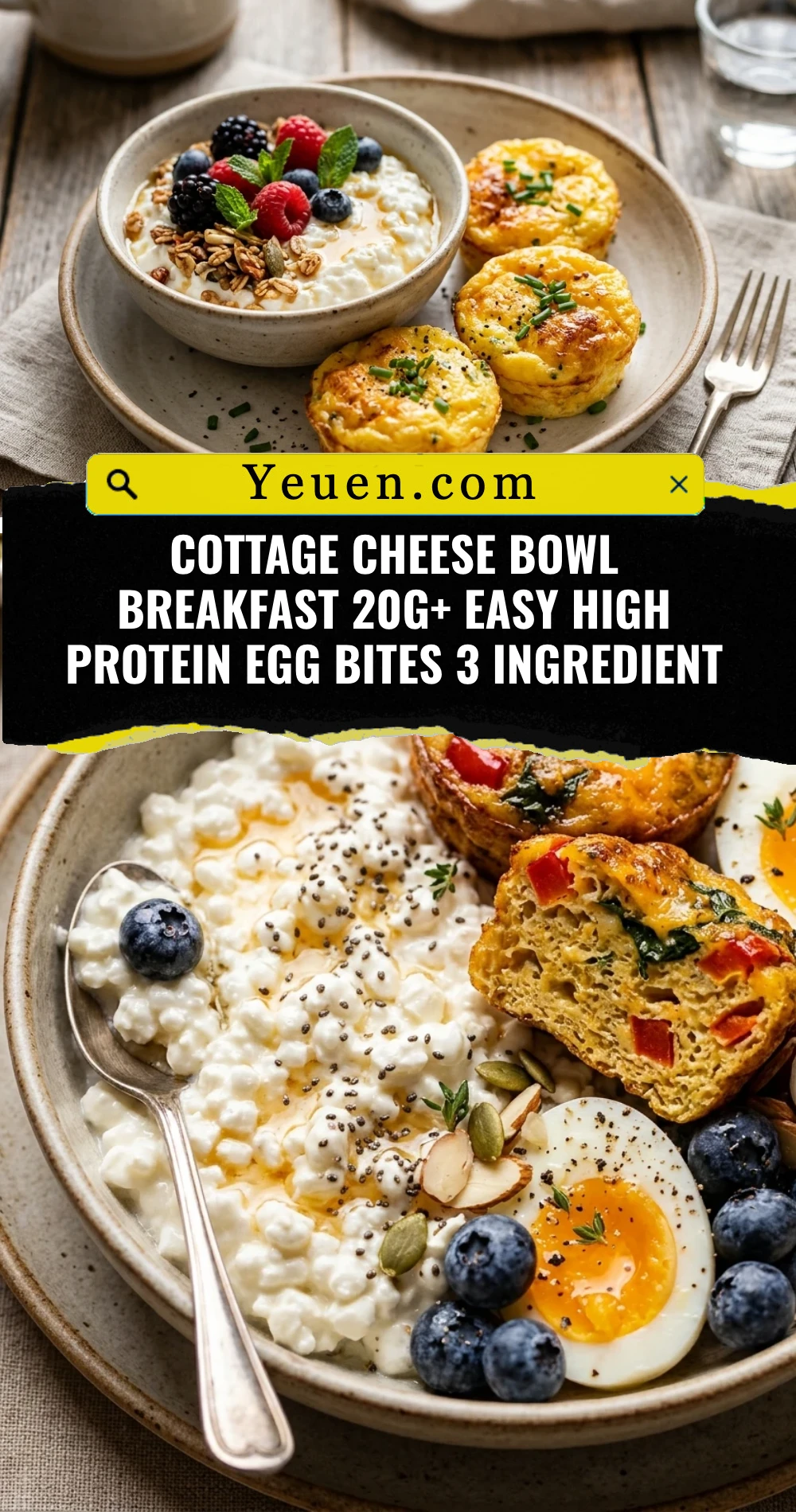 Cottage Cheese Bowl Breakfast 20g+ Easy High Protein Egg Bites 3 Ingredient