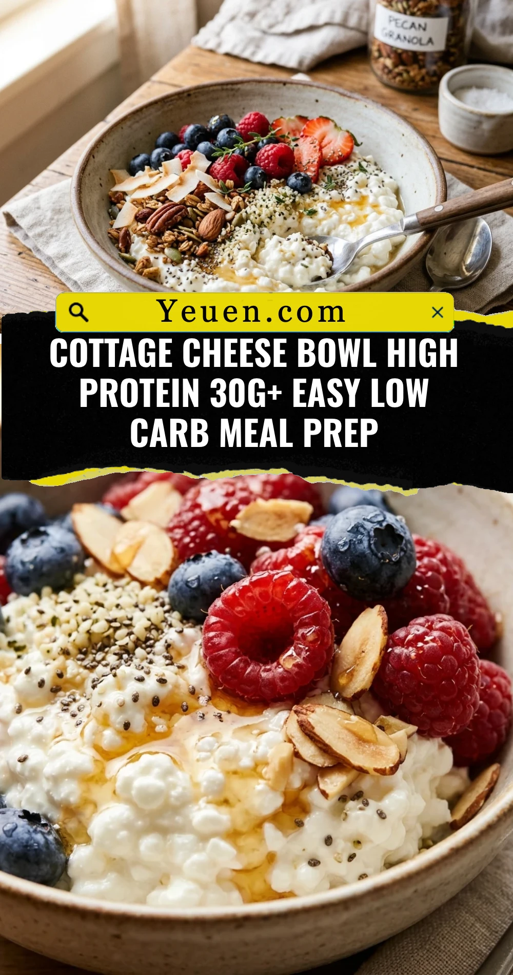 Cottage Cheese Bowl High Protein 30g+ Easy Low Carb Meal Prep