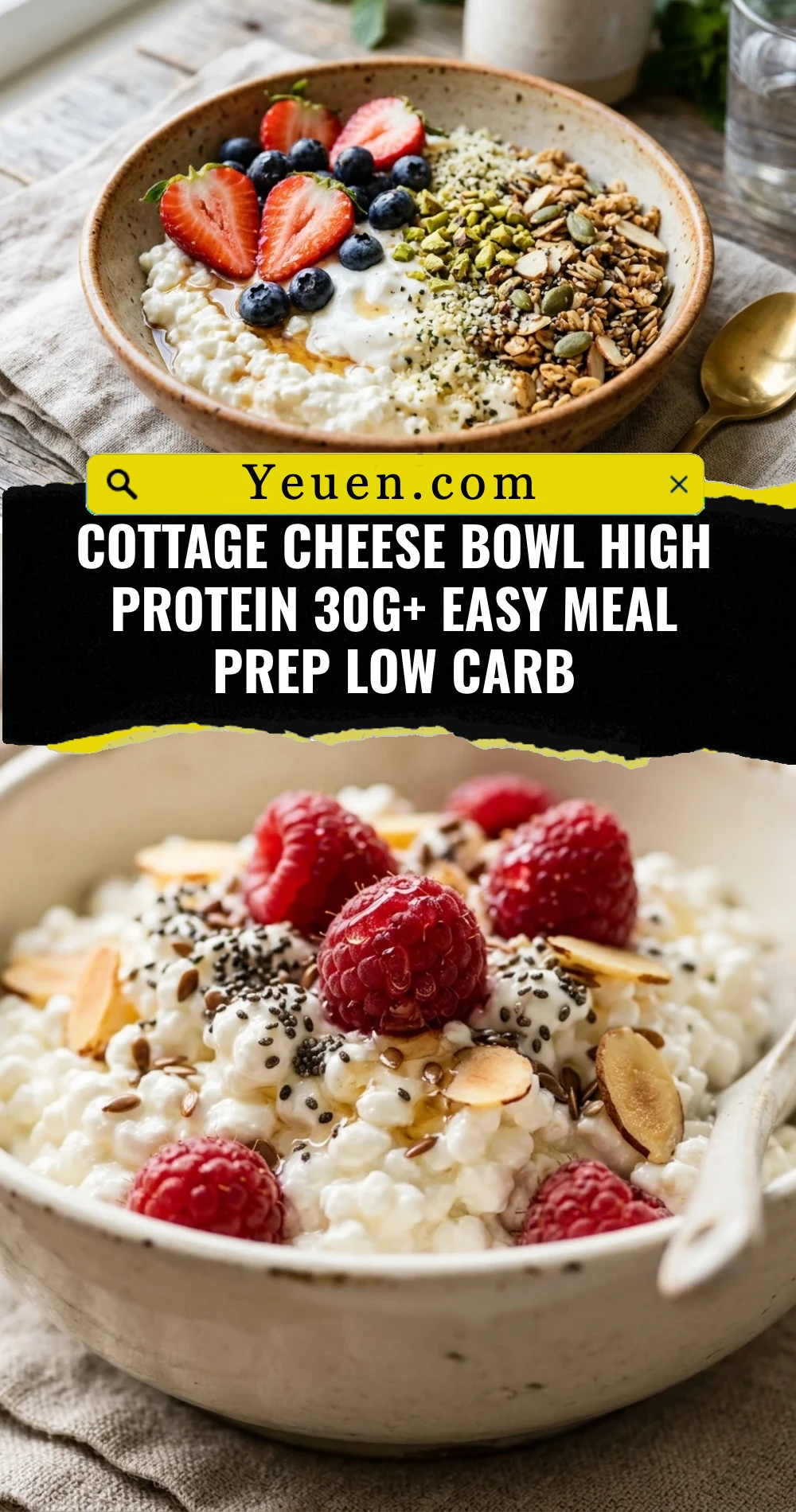 Cottage Cheese Bowl High Protein 30g+ Easy Meal Prep Low Carb
