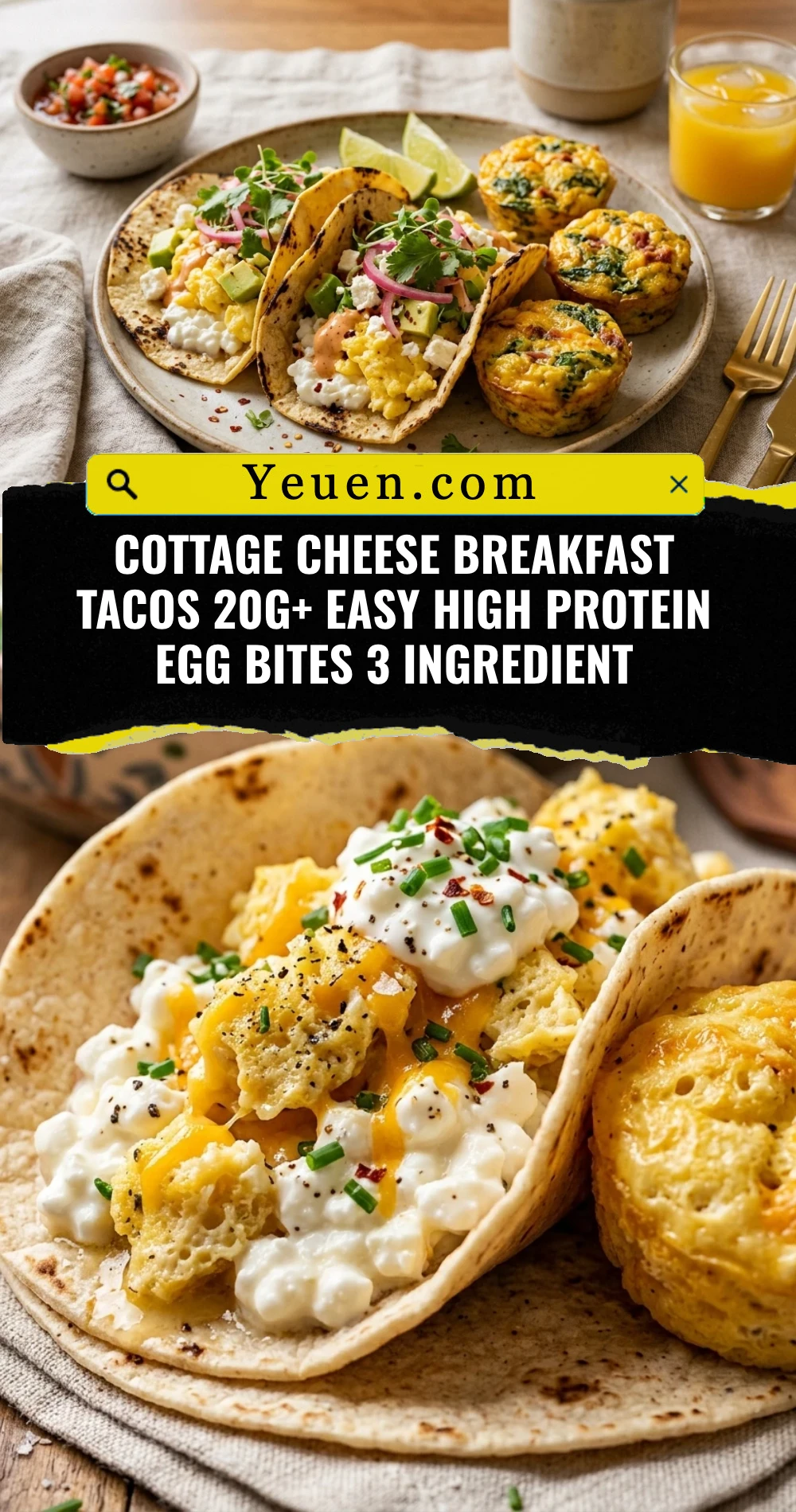 Cottage Cheese Breakfast Tacos 20g+ Easy High Protein Egg Bites 3 Ingredient