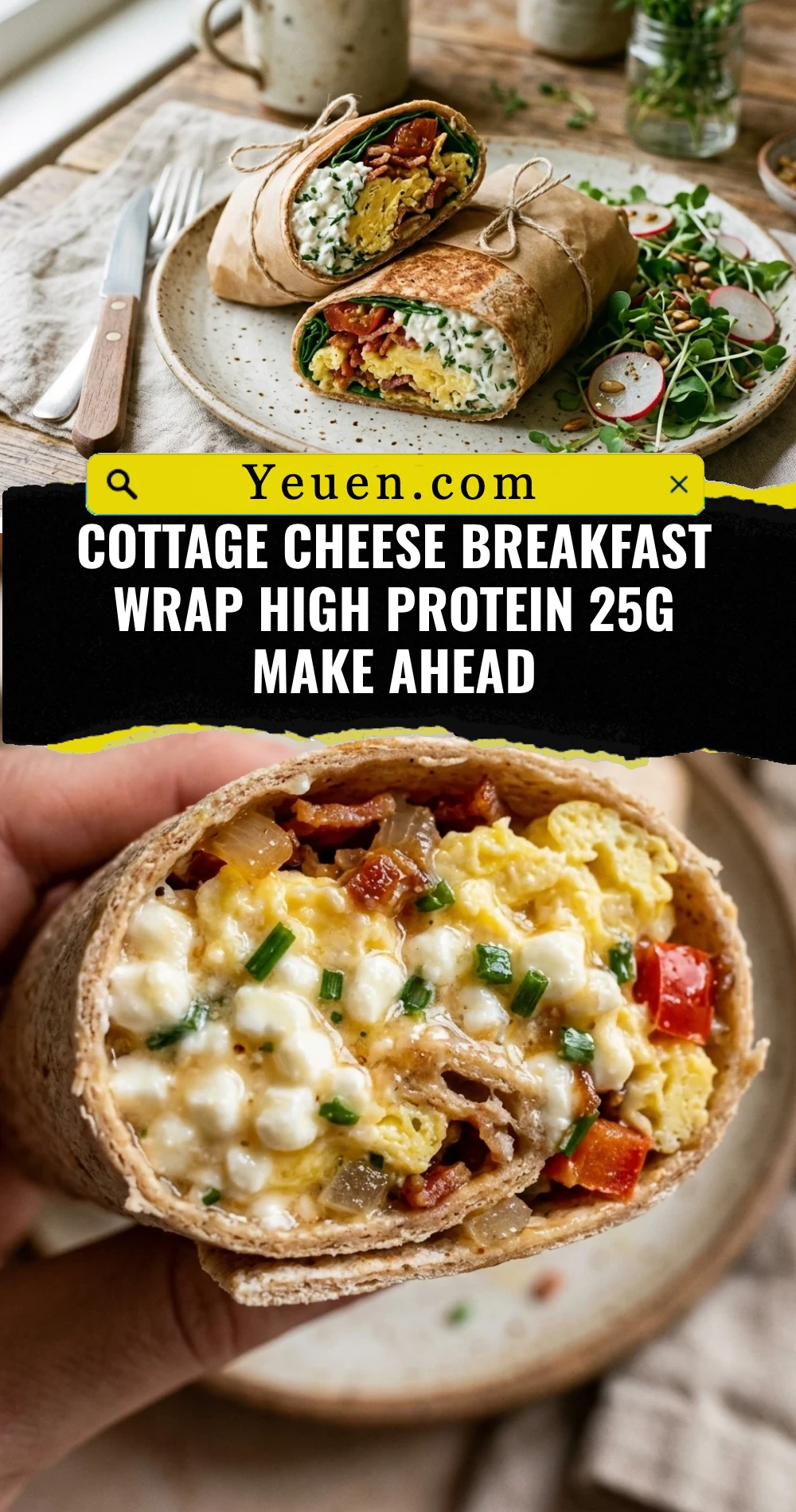 Cottage Cheese Breakfast Wrap High Protein 25g Make Ahead