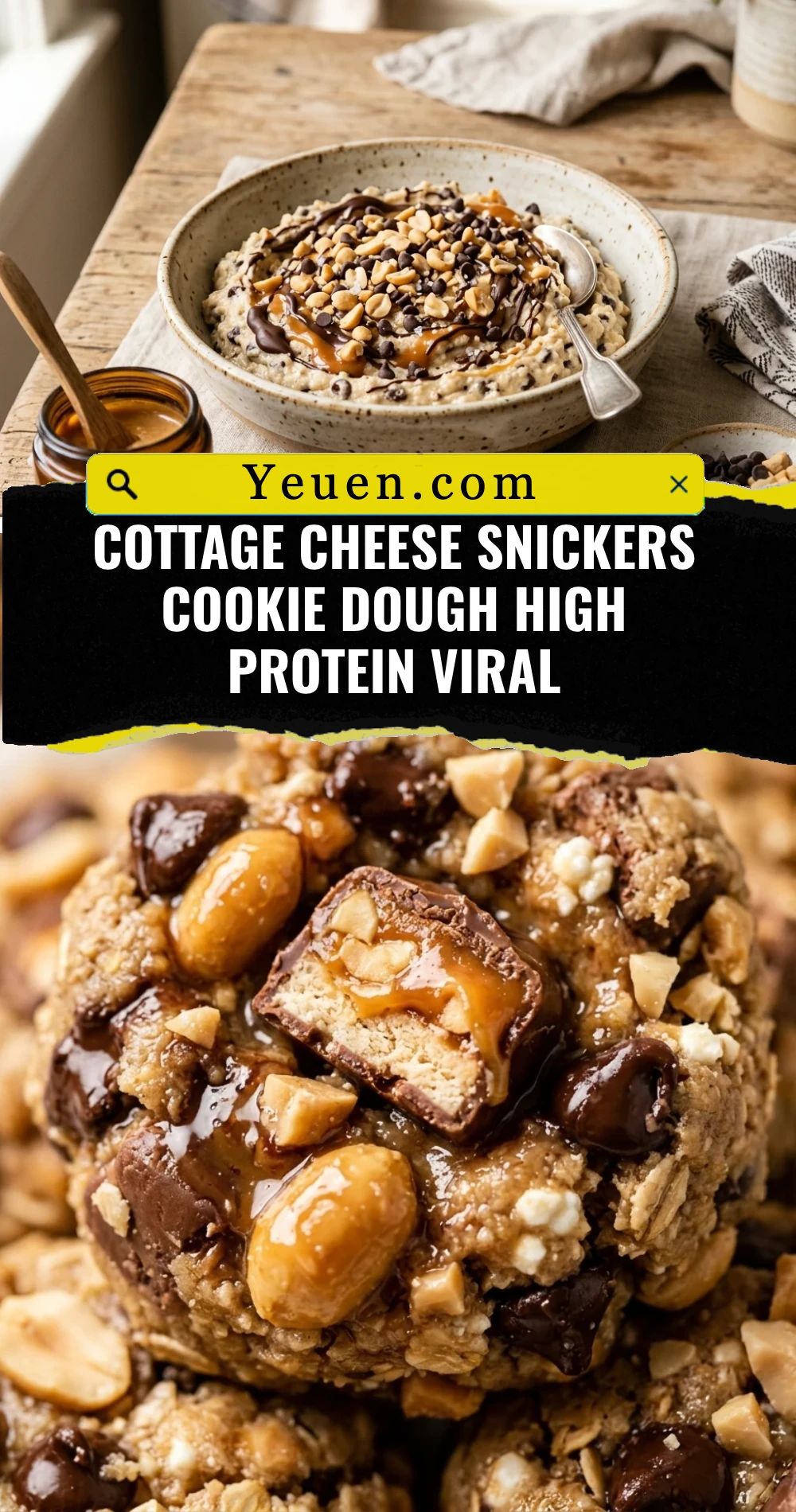 Cottage Cheese Snickers Cookie Dough High Protein Viral