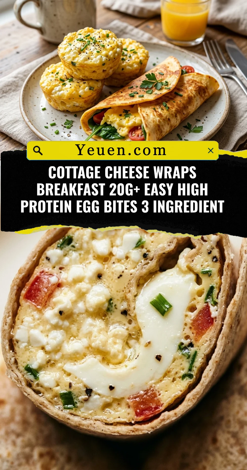 Cottage Cheese Wraps Breakfast 20g+ Easy High Protein Egg Bites 3 Ingredient