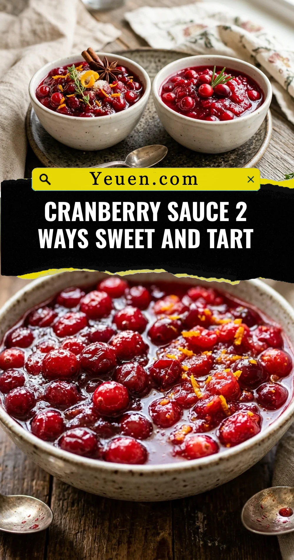 Cranberry Sauce 2 Ways Sweet and Tart