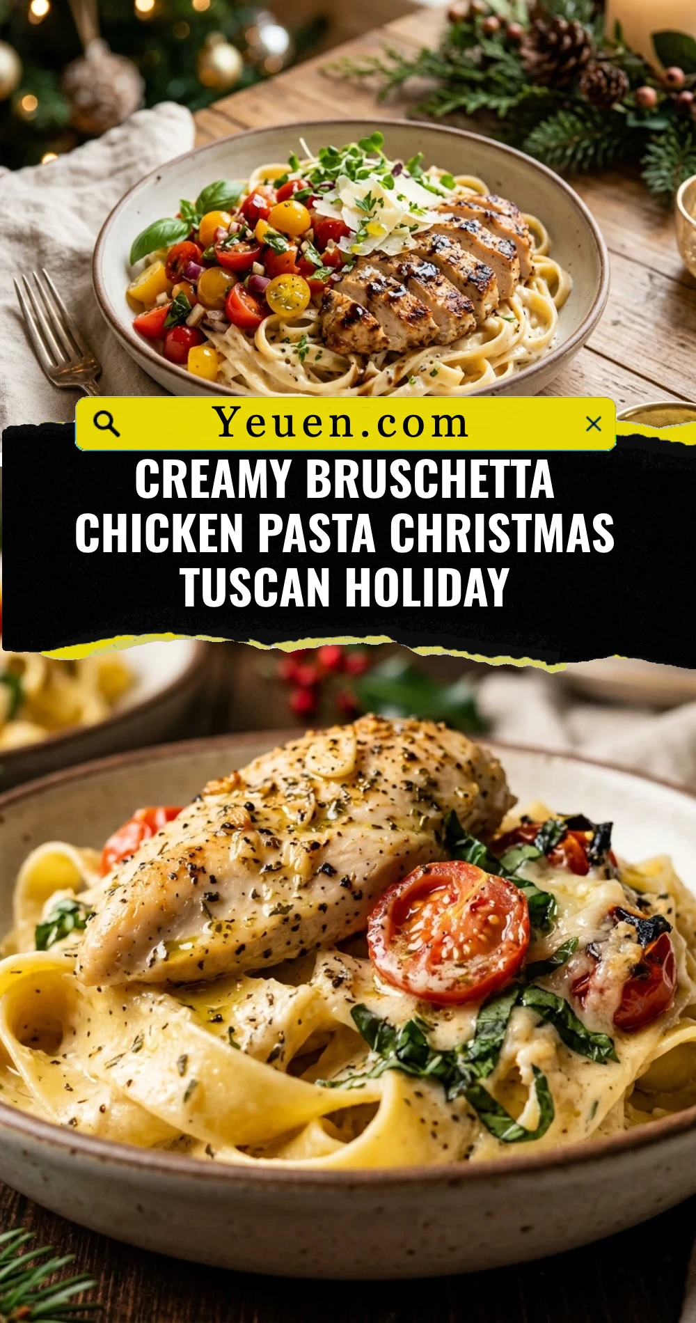 Creamy Bruschetta Chicken Pasta Christmas Tuscan Holiday