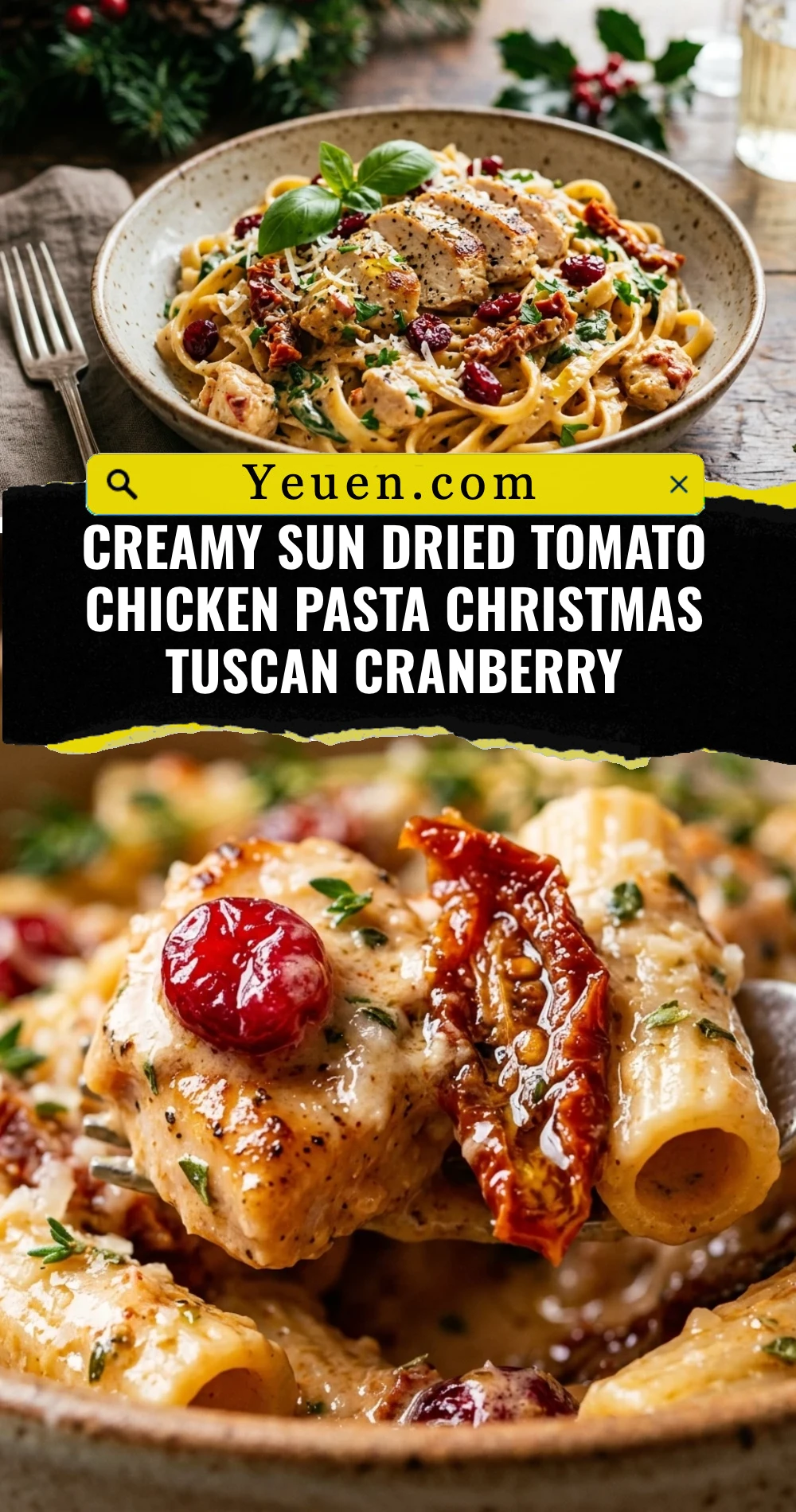 Creamy Sun Dried Tomato Chicken Pasta Christmas Tuscan Cranberry