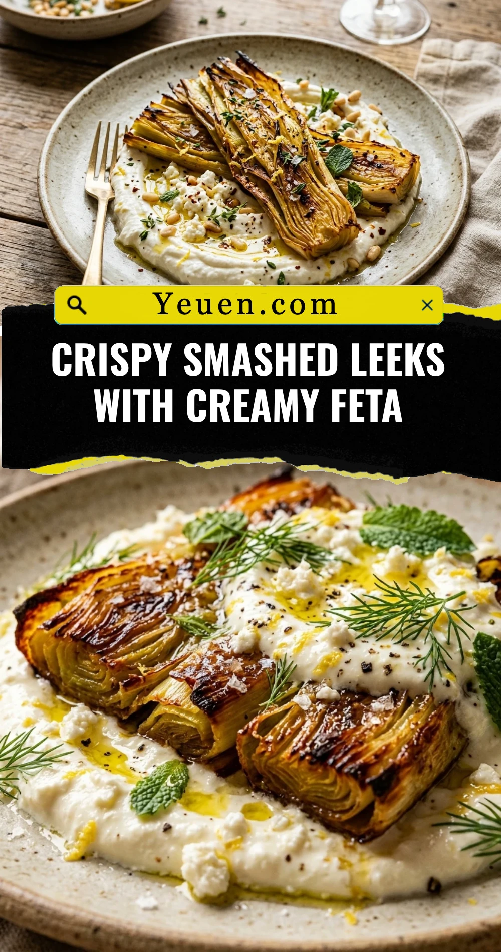 Crispy Smashed Leeks With Creamy Feta