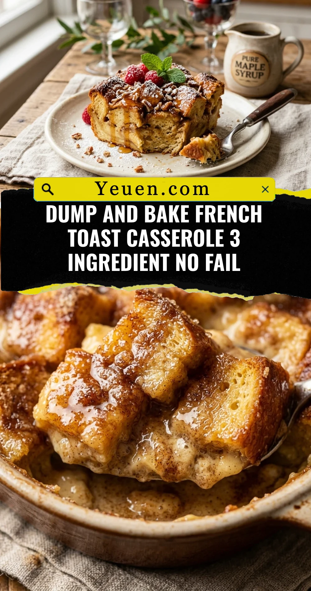 Dump And Bake French Toast Casserole 3 Ingredient No Fail
