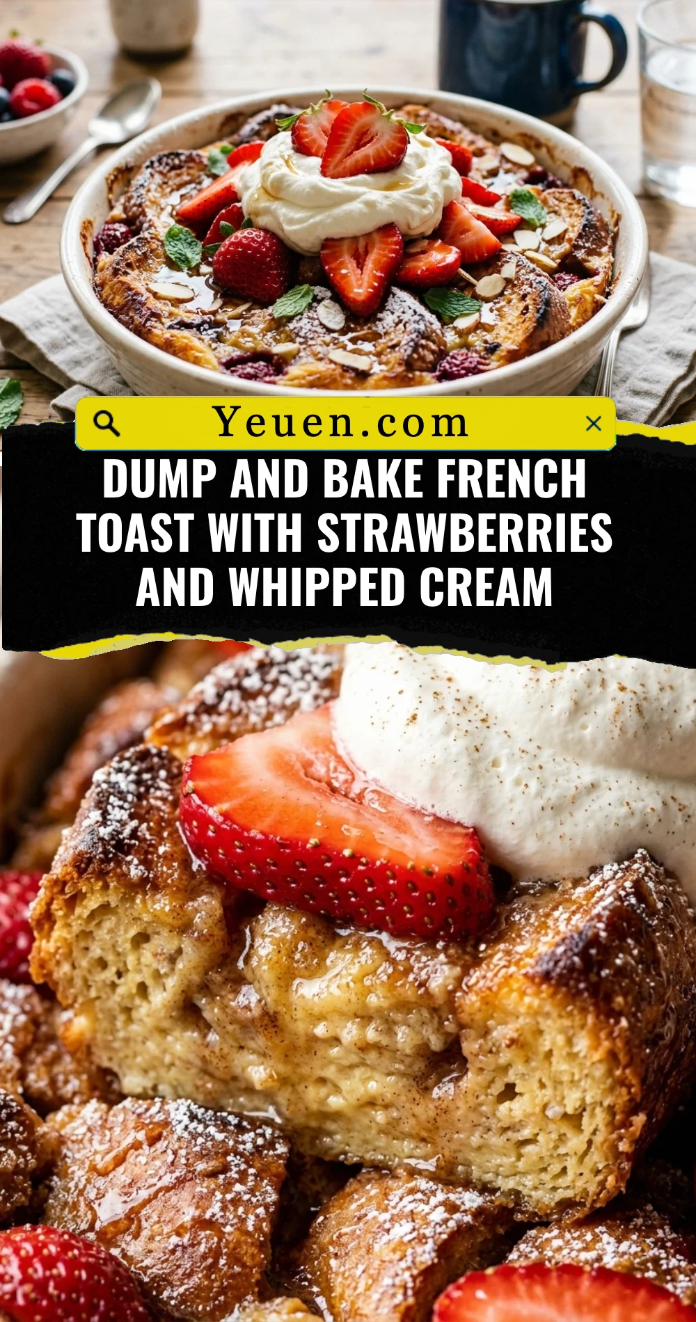 Dump And Bake French Toast With Strawberries And Whipped Cream