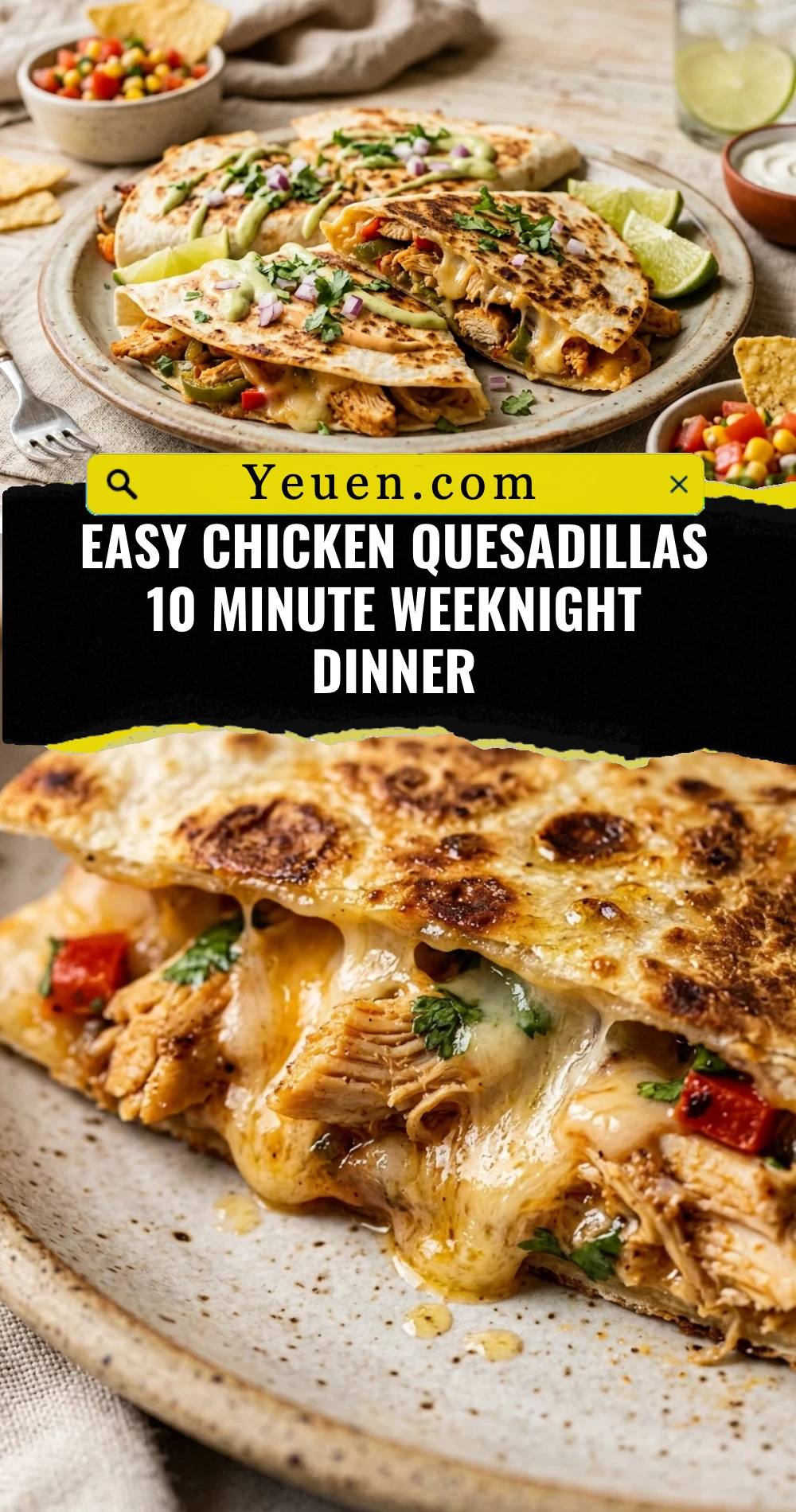 Easy Chicken Quesadillas 10 Minute Weeknight Dinner