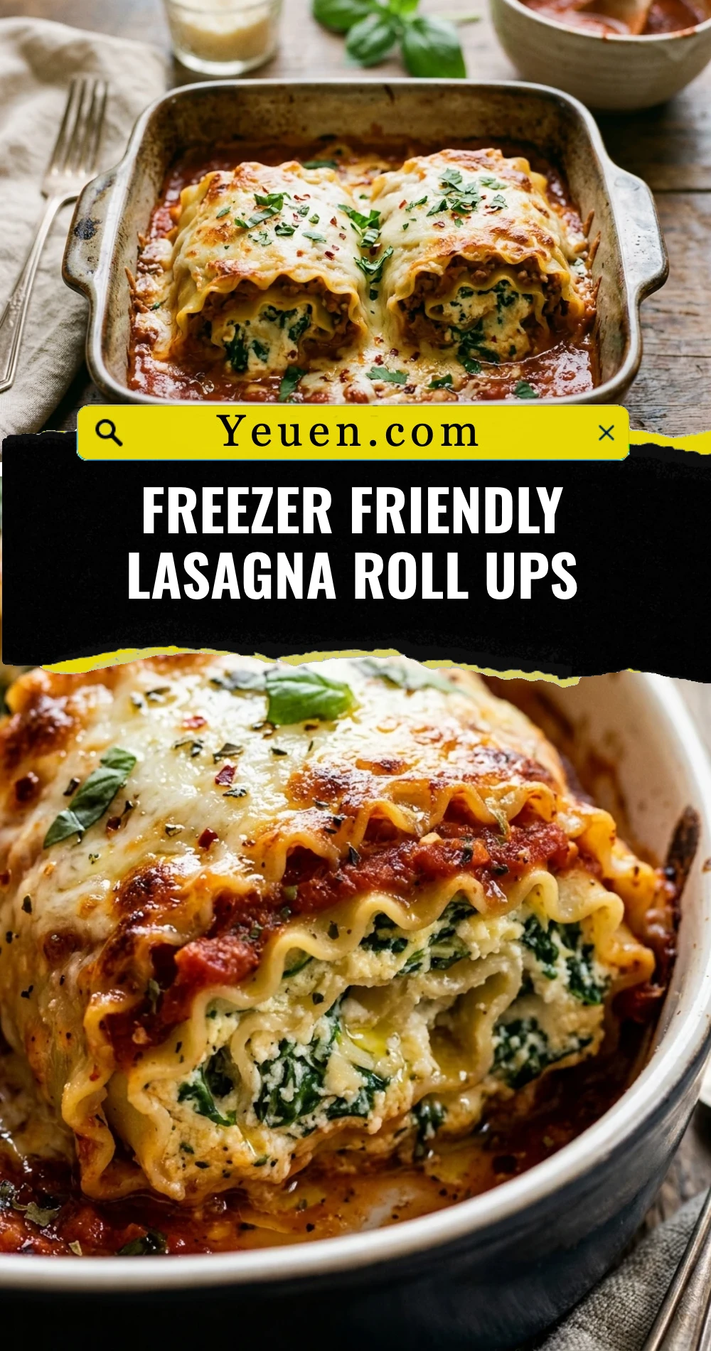 Freezer Friendly Lasagna Roll Ups