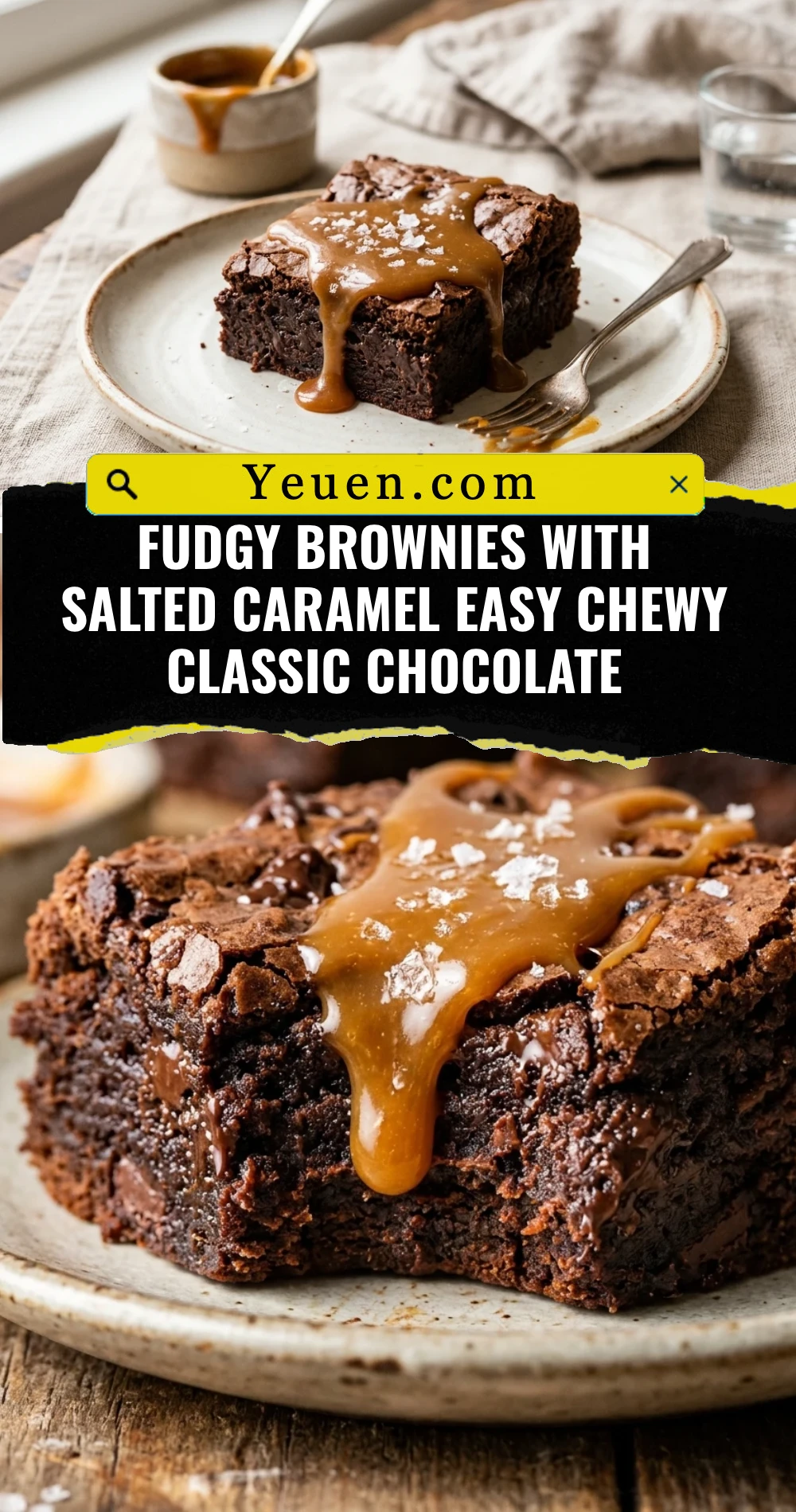 Fudgy Brownies With Salted Caramel Easy Chewy Classic Chocolate