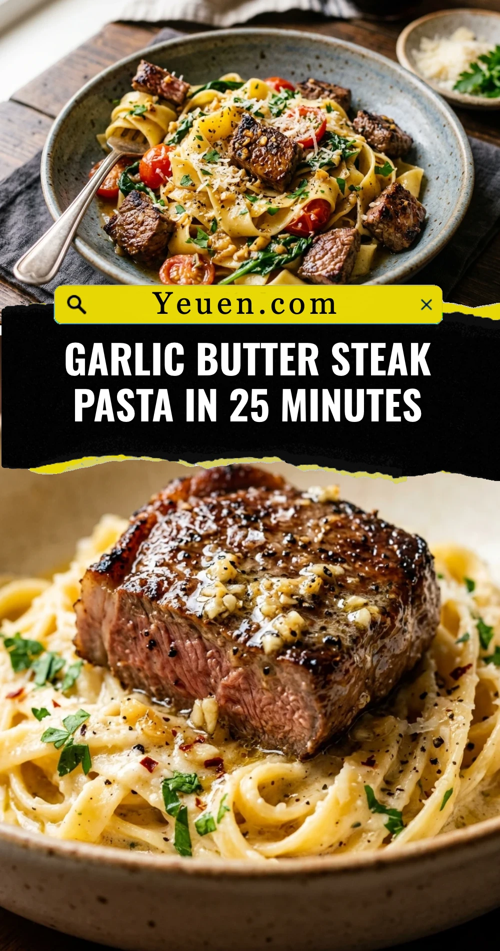 Garlic Butter Steak Pasta in 25 Minutes