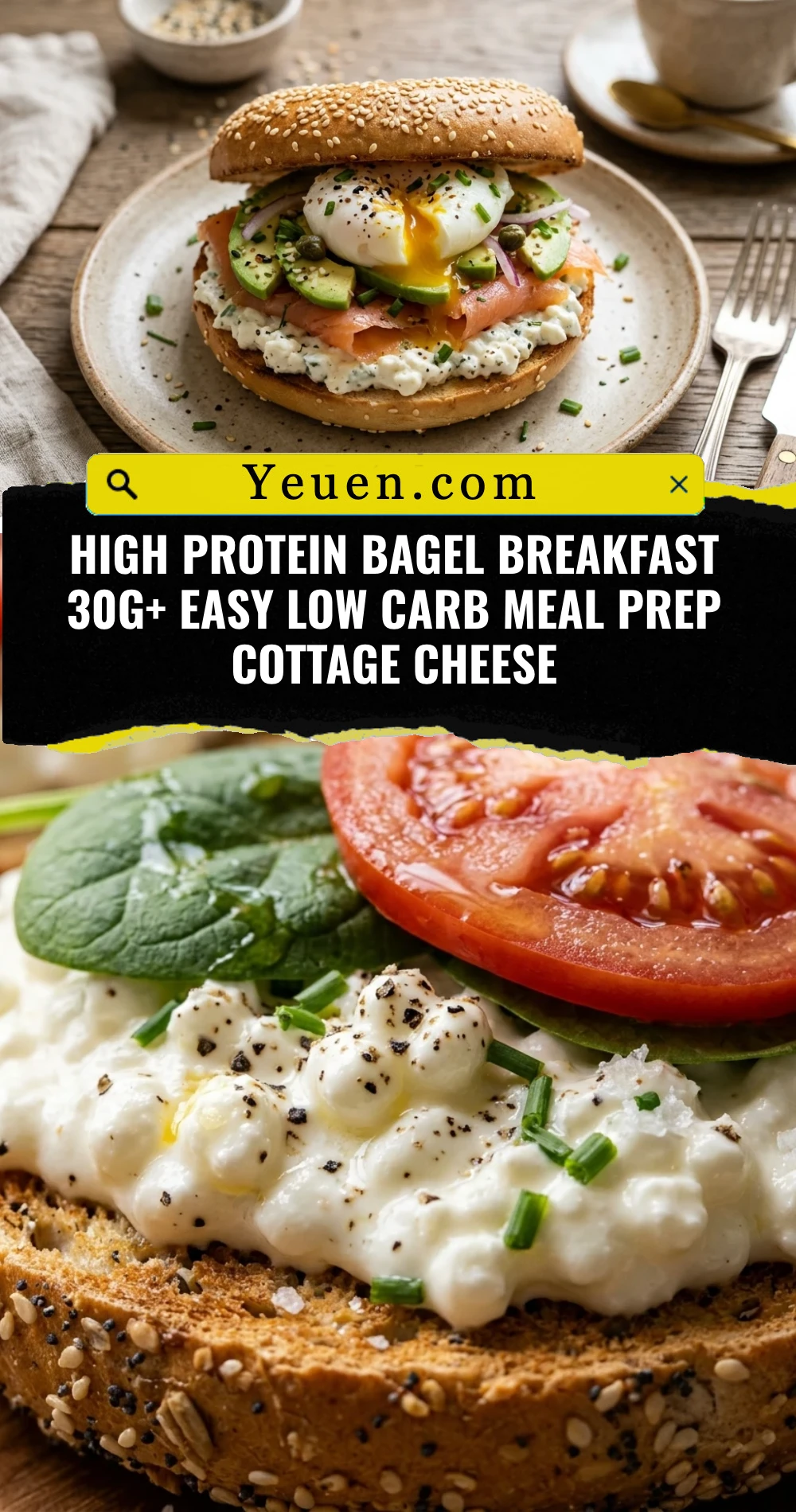 High Protein Bagel Breakfast 30g+ Easy Low Carb Meal Prep Cottage Cheese