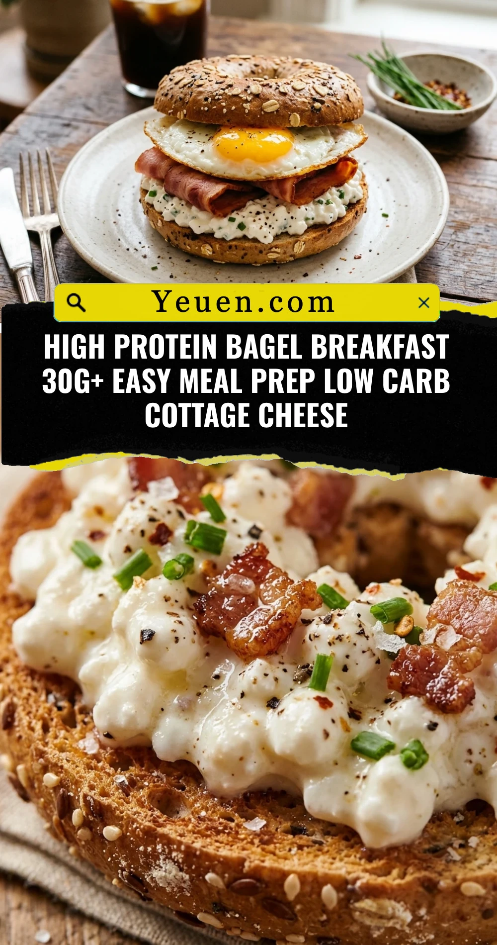 High Protein Bagel Breakfast 30g+ Easy Meal Prep Low Carb Cottage Cheese