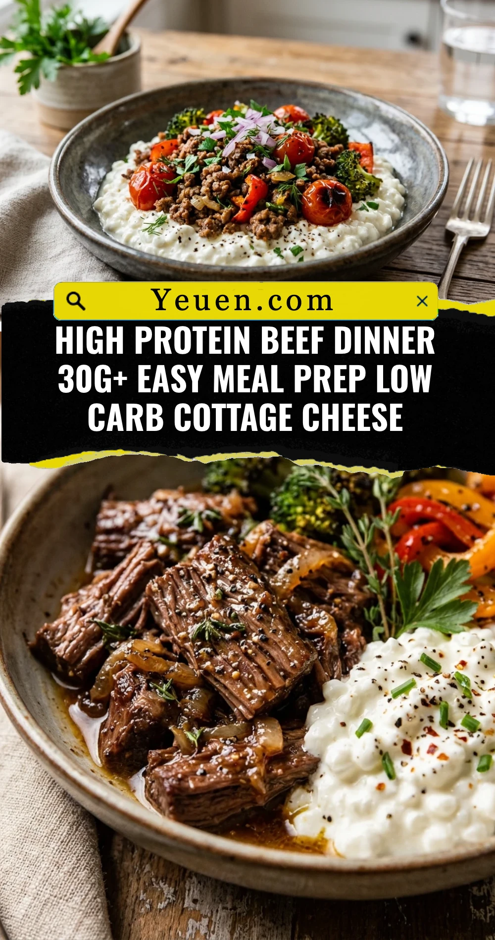 High Protein Beef Dinner 30g+ Easy Meal Prep Low Carb Cottage Cheese