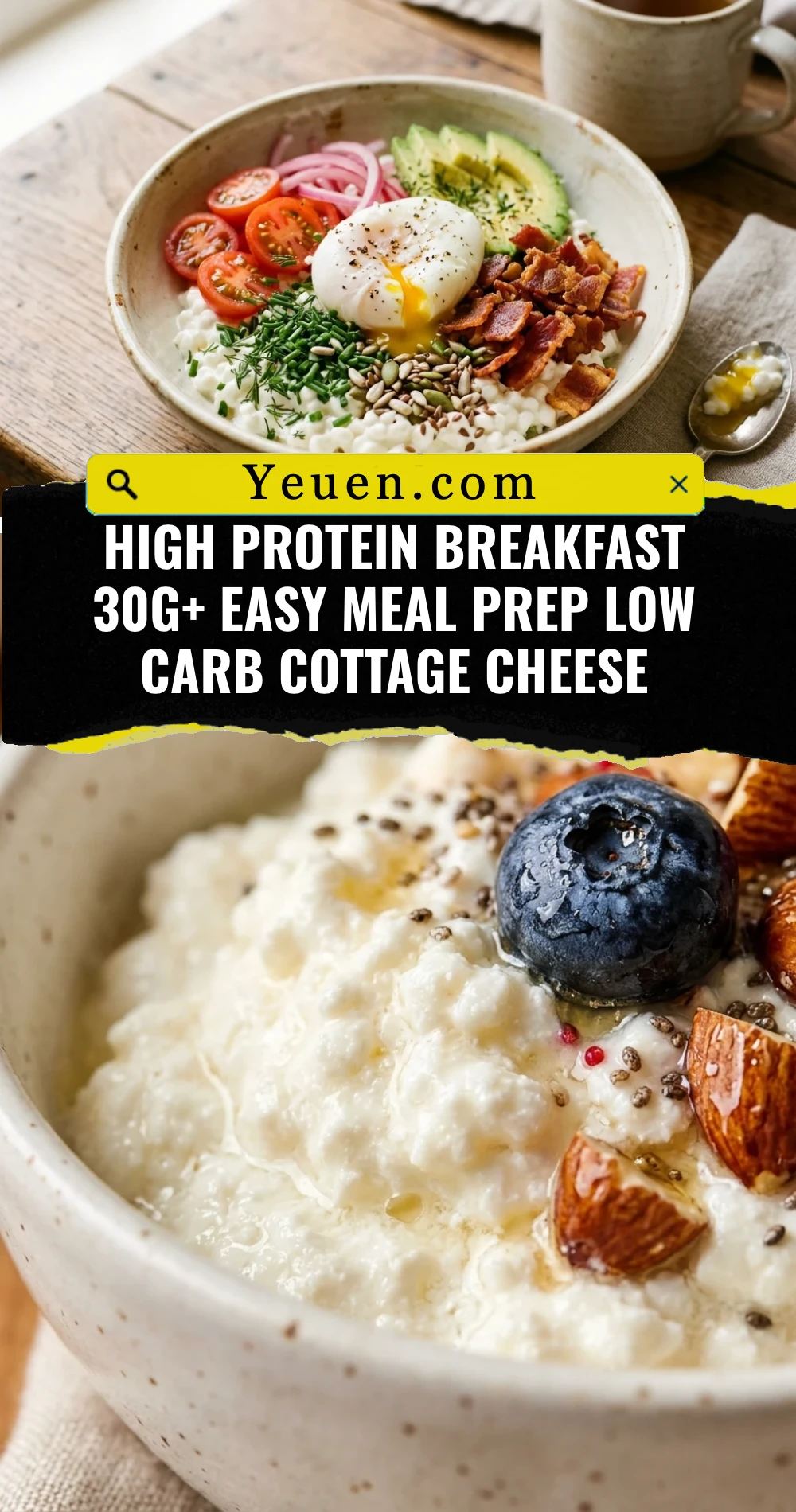 High Protein Breakfast 30g+ Easy Meal Prep Low Carb Cottage Cheese