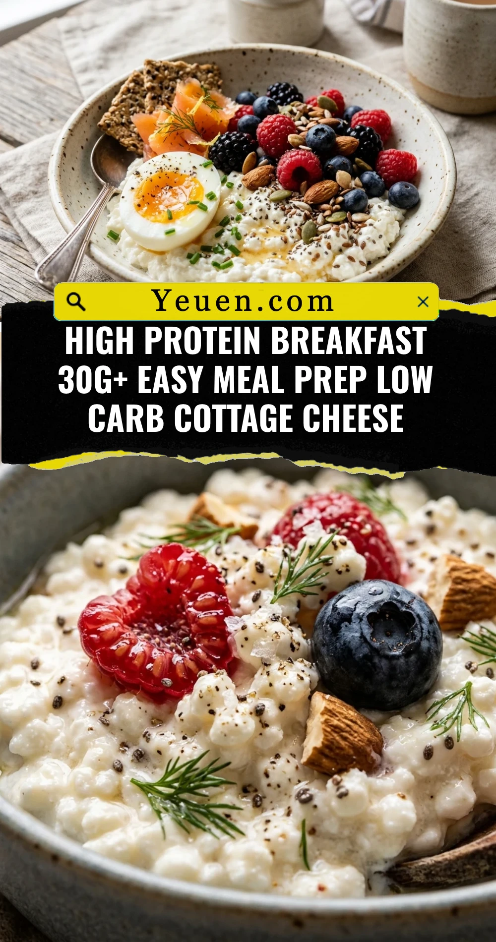 High Protein Breakfast 30g+ Easy Meal Prep Low Carb Cottage Cheese