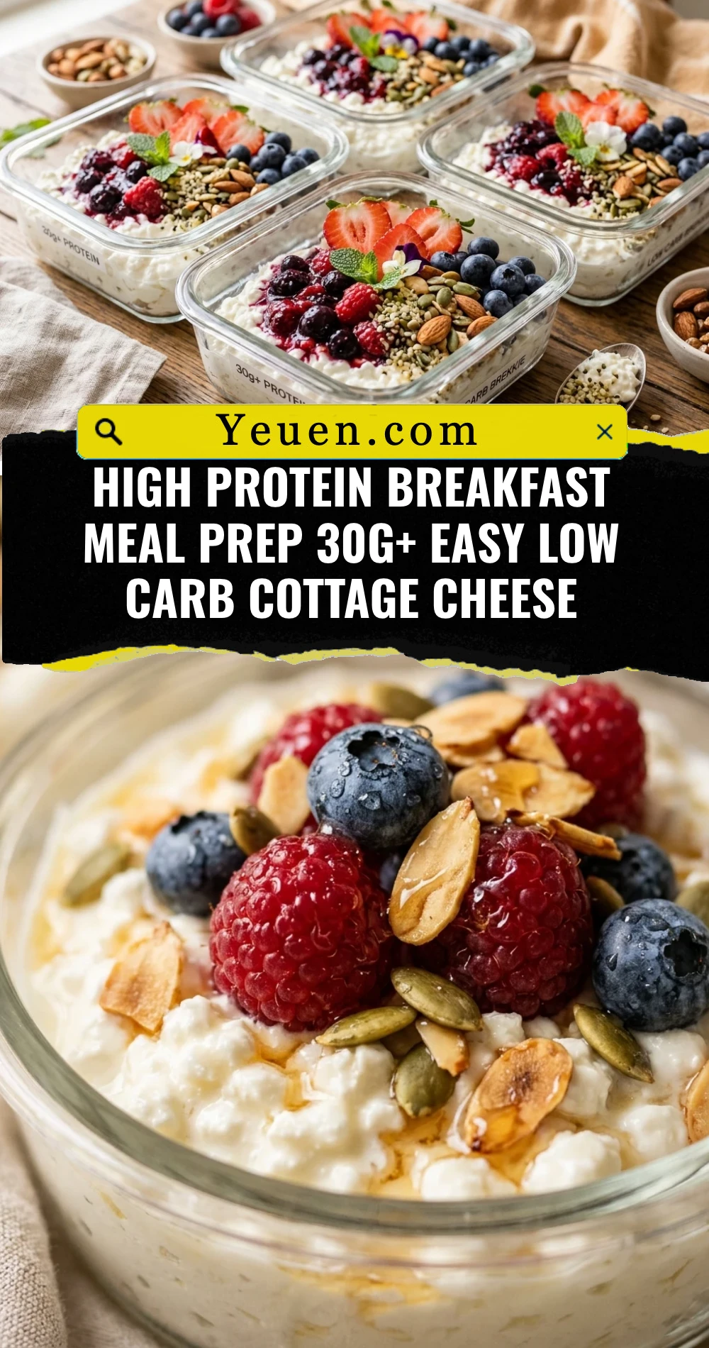 High Protein Breakfast Meal Prep 30g+ Easy Low Carb Cottage Cheese
