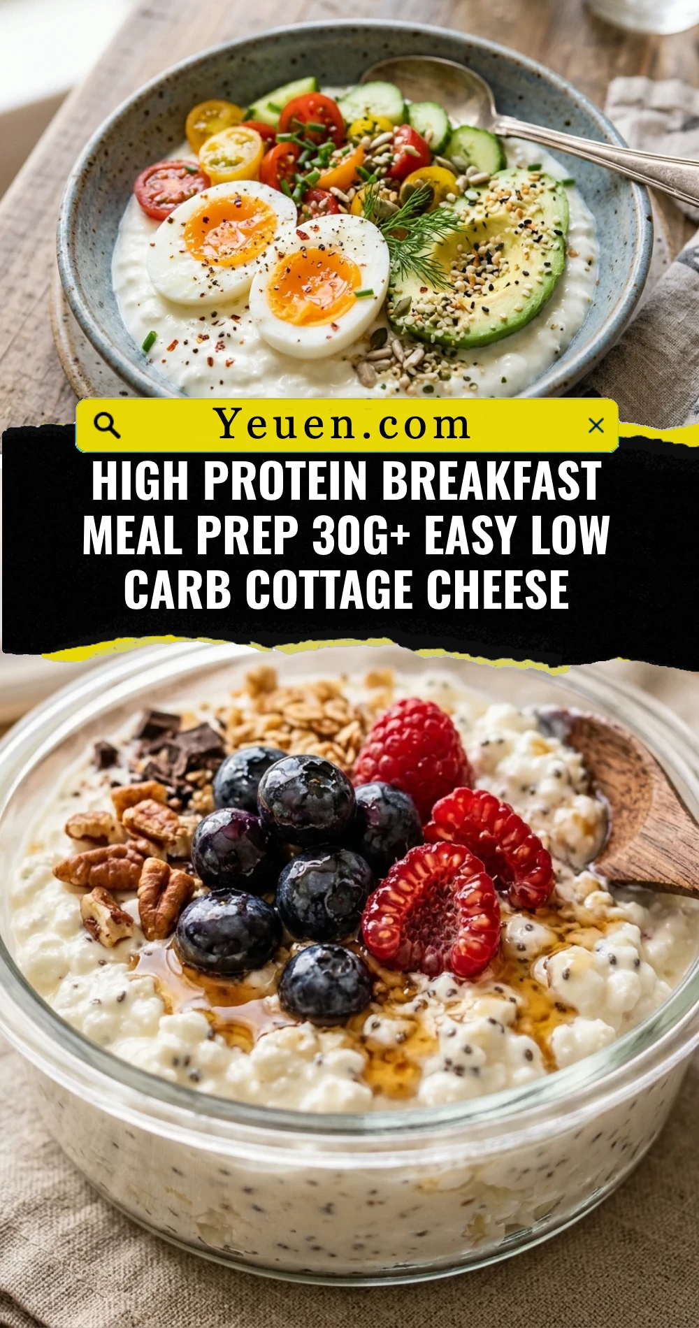 High Protein Breakfast Meal Prep 30g+ Easy Low Carb Cottage Cheese
