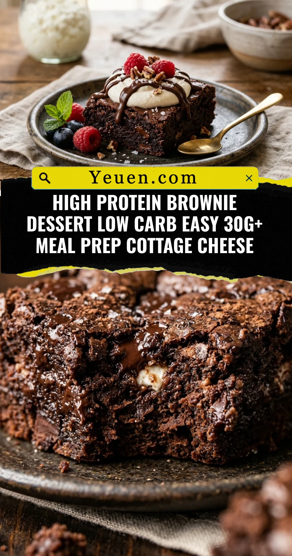 High Protein Brownie Dessert Low Carb Easy 30g+ Meal Prep Cottage Cheese