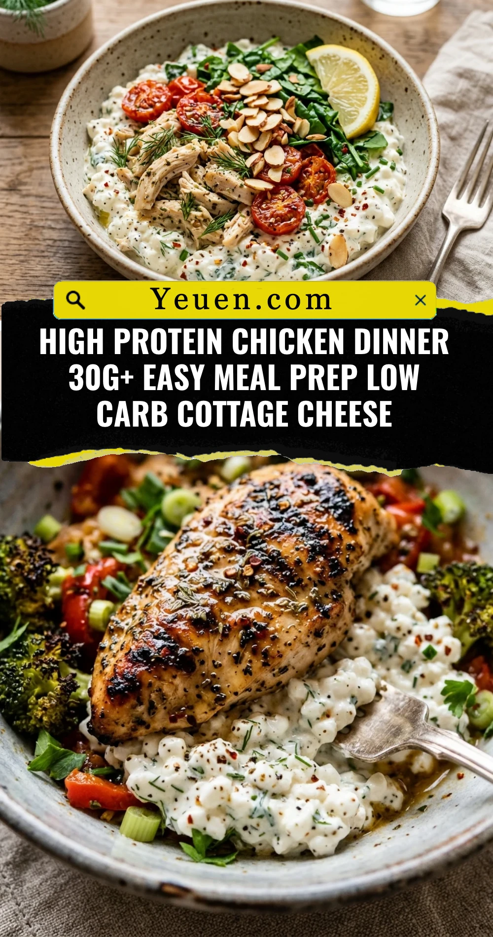 High Protein Chicken Dinner 30g+ Easy Meal Prep Low Carb Cottage Cheese