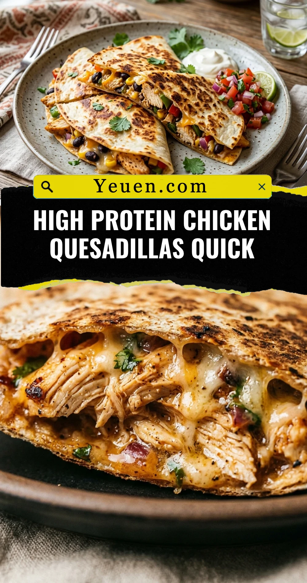 High Protein Chicken Quesadillas Quick