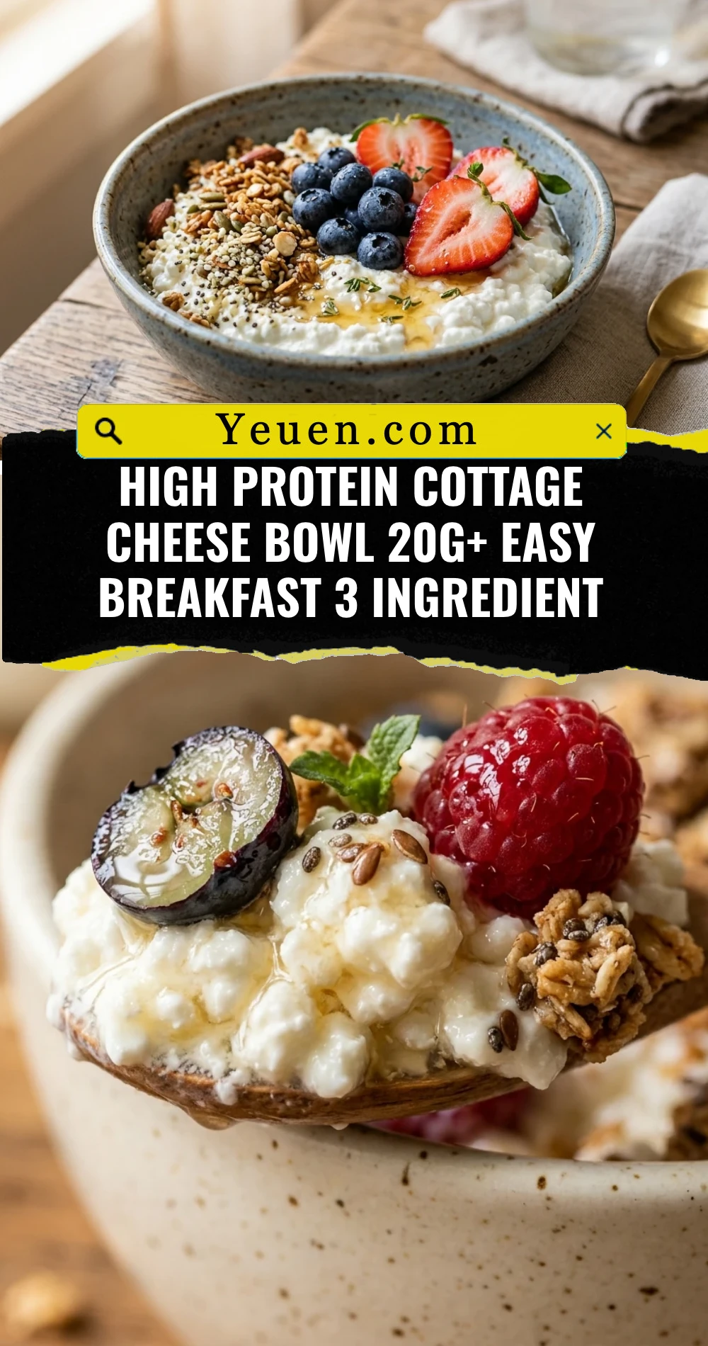 High Protein Cottage Cheese Bowl 20g+ Easy Breakfast 3 Ingredient