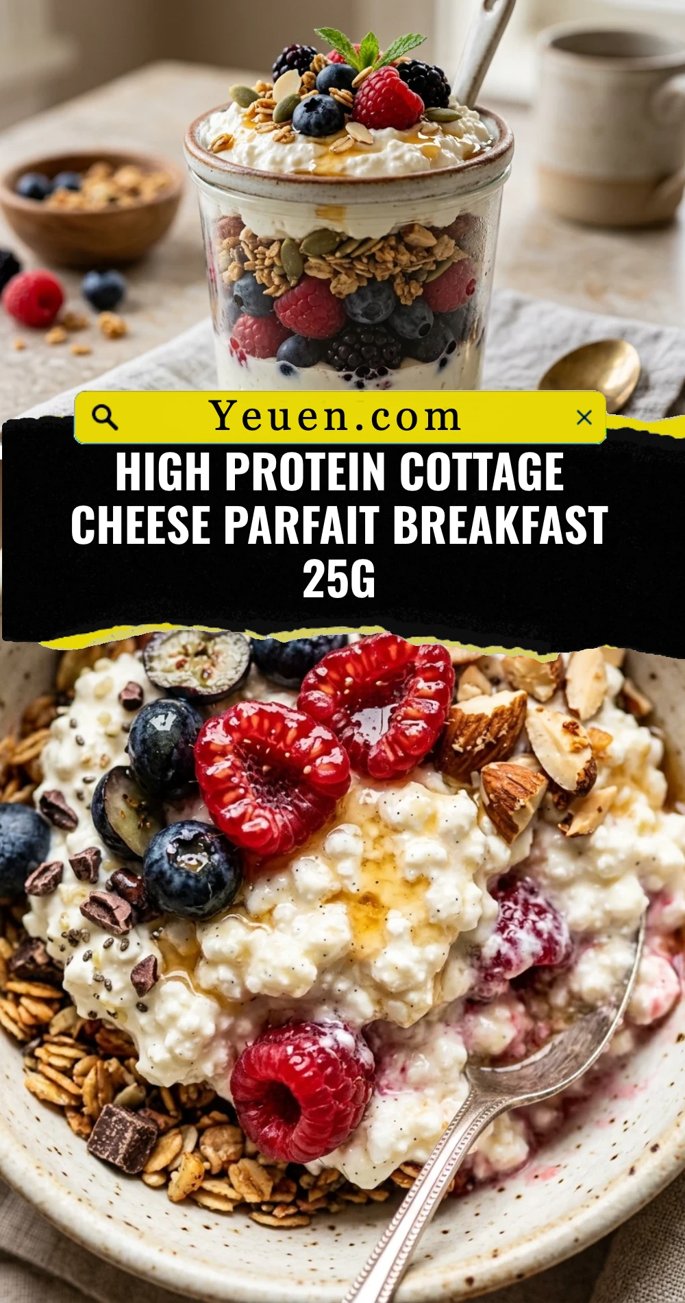 High Protein Cottage Cheese Parfait Breakfast 25g