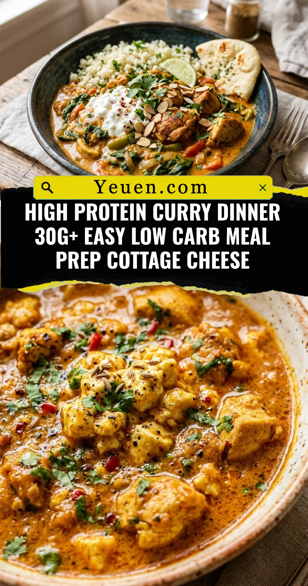 High Protein Curry Dinner 30g+ Easy Low Carb Meal Prep Cottage Cheese