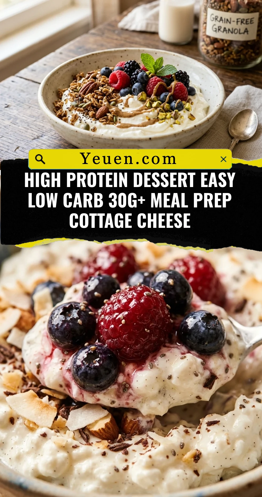 High Protein Dessert Easy Low Carb 30g+ Meal Prep Cottage Cheese