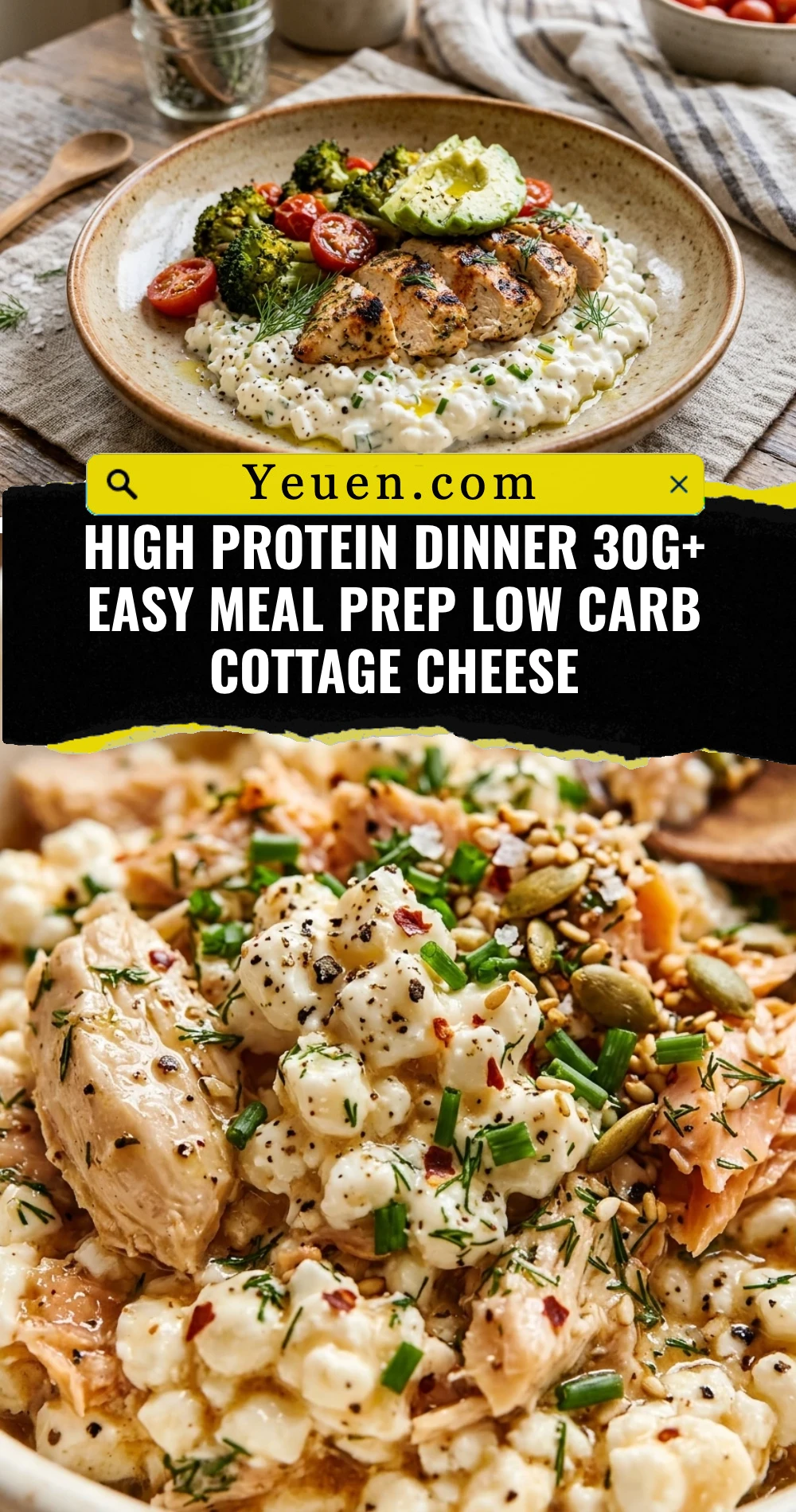 High Protein Dinner 30g+ Easy Meal Prep Low Carb Cottage Cheese