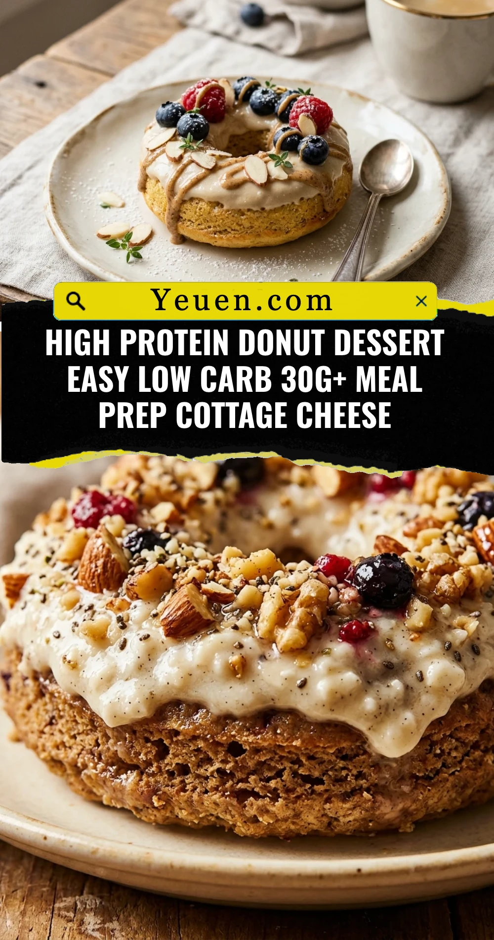 High Protein Donut Dessert Easy Low Carb 30g+ Meal Prep Cottage Cheese