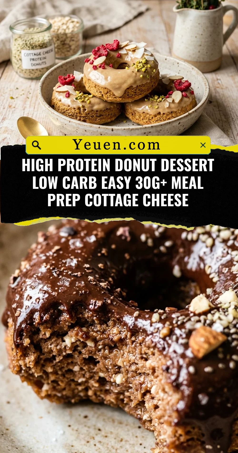High Protein Donut Dessert Low Carb Easy 30g+ Meal Prep Cottage Cheese
